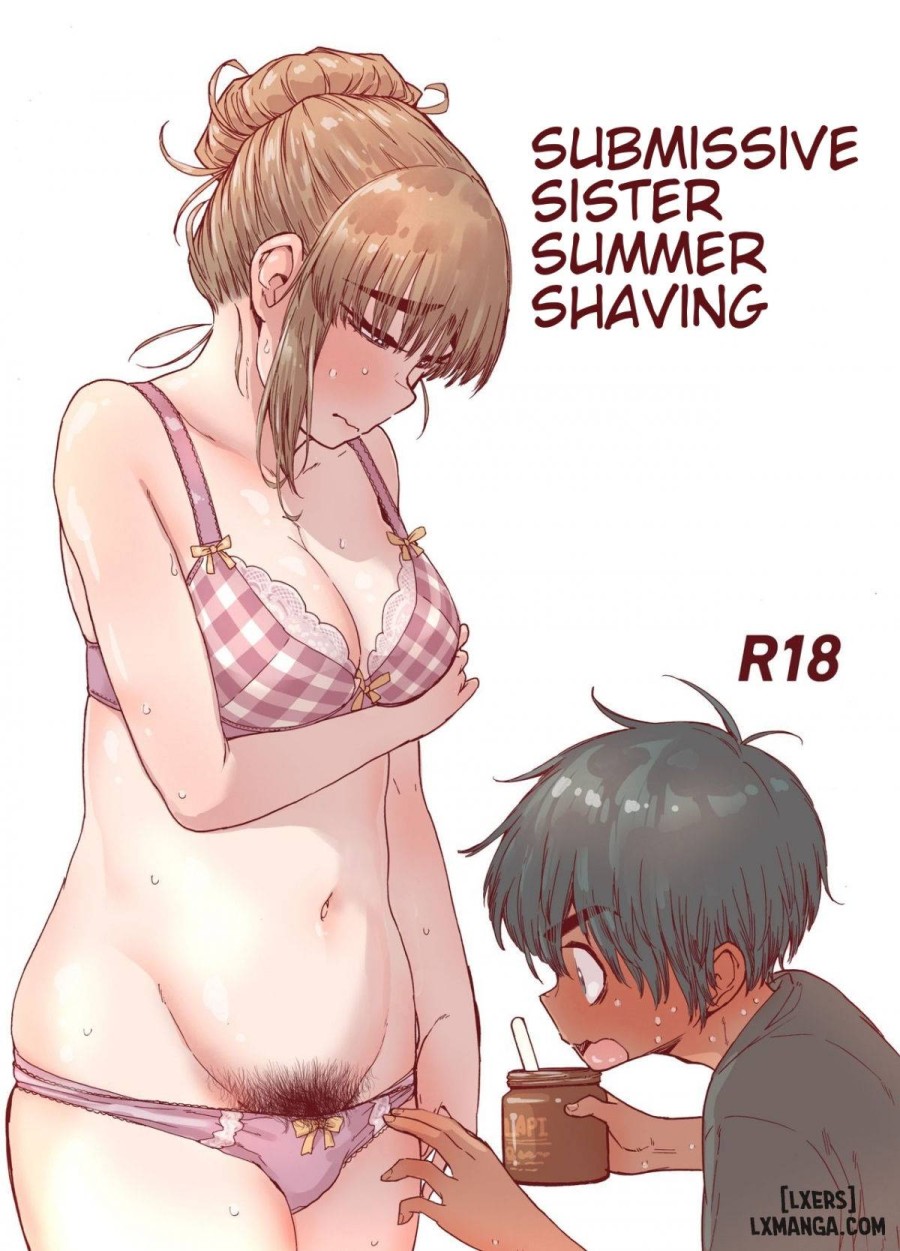 Submissive Sister Summer Shaving Oneshot - Trang 1 - Dâm Cô Nương